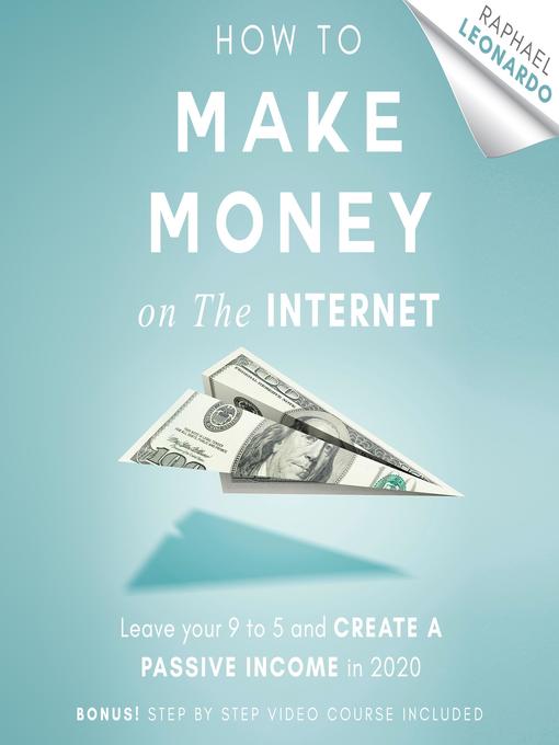 Title details for How to Make Money on the Internet by Raphael Leonardo - Wait list